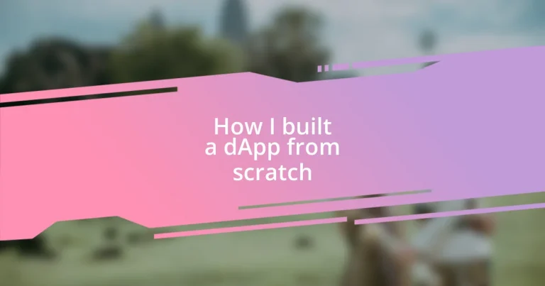 How I built a dApp from scratch