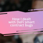 How I dealt with DeFi smart contract bugs