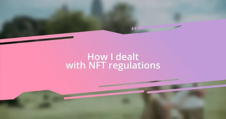 How I dealt with NFT regulations