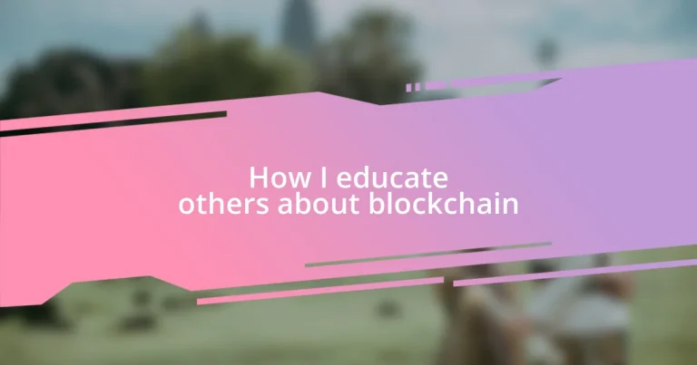 How I educate others about blockchain