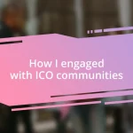 How I engaged with ICO communities