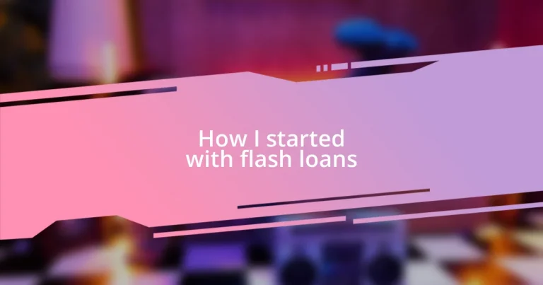 How I started with flash loans