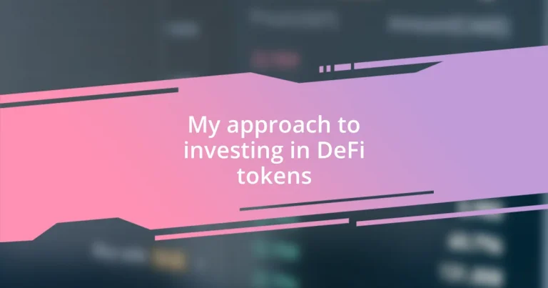 My approach to investing in DeFi tokens