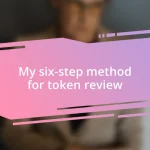 My six-step method for token review