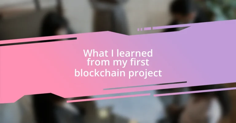 What I learned from my first blockchain project