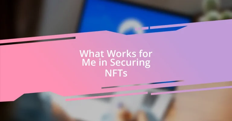 What Works for Me in Securing NFTs